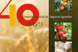 Coincidiendo con el aniversario de la aprobación de la Ley de Seguros Agrarios Combinados, que es coetánea a la Constitución Española 