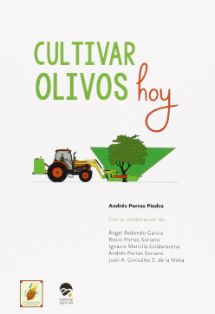 Cultivar olivos hoy.<br/>Autores: Andrés Porras Piedra [et al.]<br/>Editorial Agrícola Española (Madrid), 2014.<br/>Biblioteca M.A.P.A. Signatura B-40644